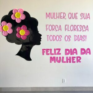 Painel Florescer Dia da Mulher